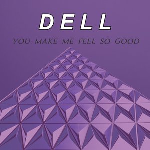 You Make Me Feel So Good