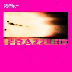 Frazzled (Clean Edit)