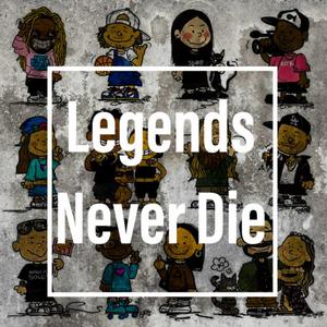 Legends Never Die (feat. Strizz)