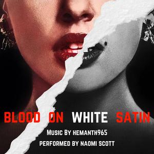 Blood On White Satin (Smile 2)
