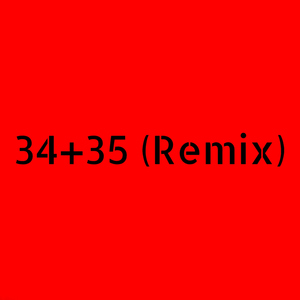 34+35 (Remix)