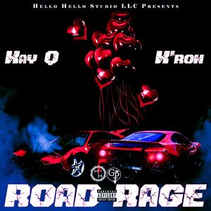 Road Rage (feat. K'ron)