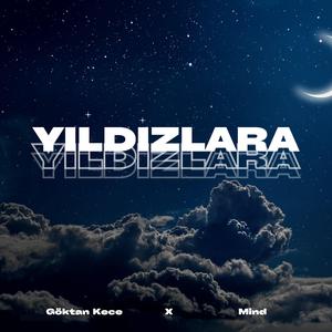 YILDIZLARA (feat. Mind)