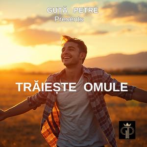 Trăiește omule