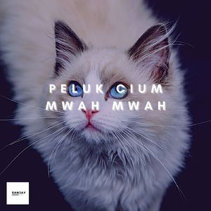 Peluk Cium Mwah Mwah