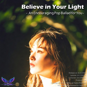 Believe in Your Light - An Encouraging Pop Ballad for You -