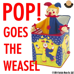 Pop Goes the Weasel