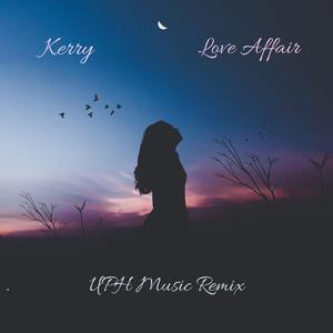 Love Affair (feat. Kerry) (UPH Music Remix)