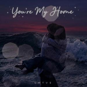 You're My Home