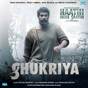 Shukriya (From "Haathi Mere Saathi") - Single