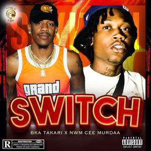 SWITCH (feat. NWM CEE MURDAA)
