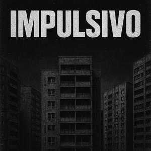 IMPULSIVO