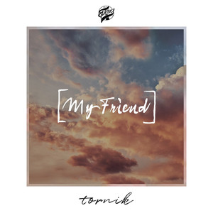 My Friend (Extended Mix)