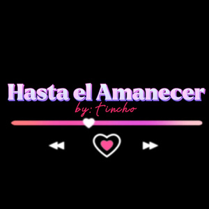 Hasta el Amanecer