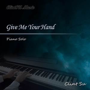 Give Me Your Hand (Piano Solo)