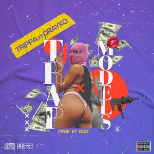 Trap and models (feat. Drayko)