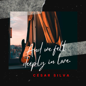 And We Fell Deeply in Love.