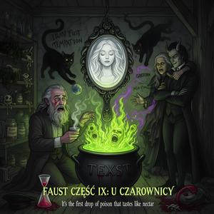 Faust, część IX - U czarownicy