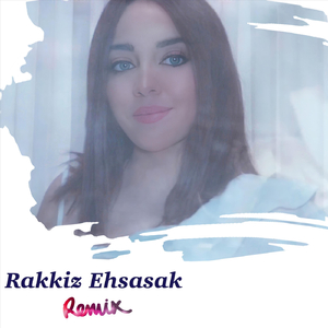 Rakkiz Ehsasak (Remix)