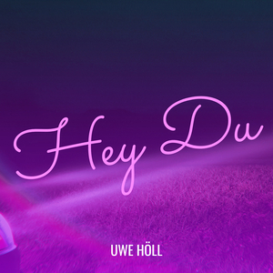 Hey Du