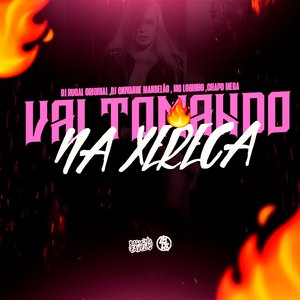 Vai Tomando na Xereca