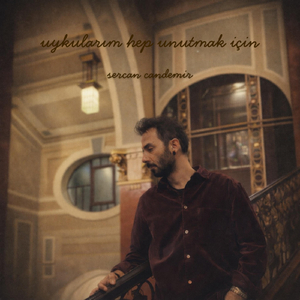 uykularım hep unutmak için