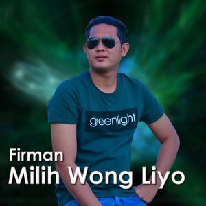 Milih Wong Liyo