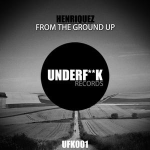 From The Ground Up (Original Mix)