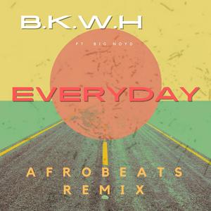 Everyday (Afrobeats Remix)