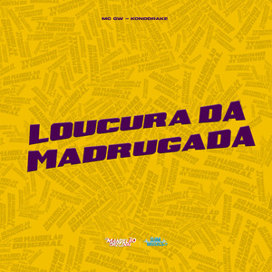 Loucura da Madrugada