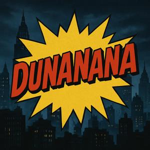 DUNANANA