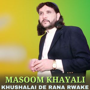 Khushalai De Rana Rwake