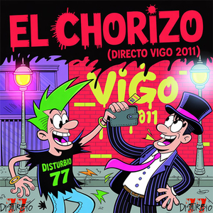 El Chorizo (Directo Vigo 2011)