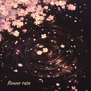 flower rain(花雨)