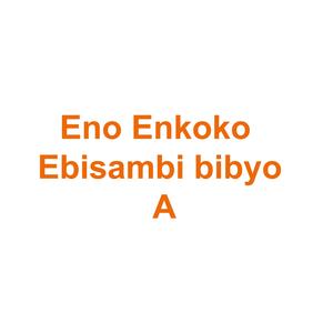 Eno Enkoko Ebisambi bibyo A