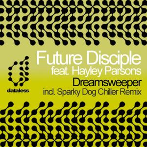 Dreamsweeper (Sparky Dog's Chiller Remix) (Feat. Hayley Parsons)