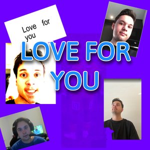 Love for You