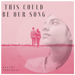This Could Be Our Song