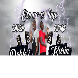 Eso No Es Tuyo (feat. Doble J)