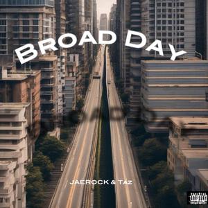 Broad Day (feat. Luhhtaz)