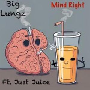 Mind Right (feat. Just Juice)