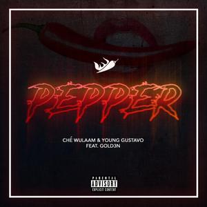 Pepper (feat. Gold3n)