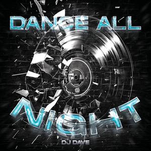 DANCE ALL NIGHT