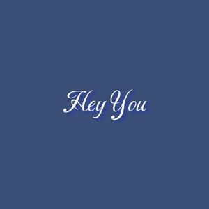 Hey You