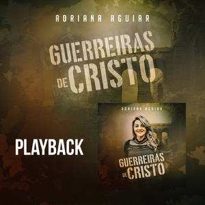 Guerreiras de Cristo (Playback)