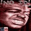 North Jones - No ID (feat. SaiLent K)