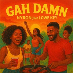 Gah Damn (feat. Lowe Key)