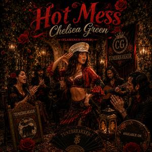 Hot Mess (Fuego Flamenco)