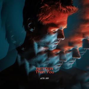 Better Than You
