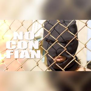 No Confían (feat. JayR Oficial & Jesús Eighteen)